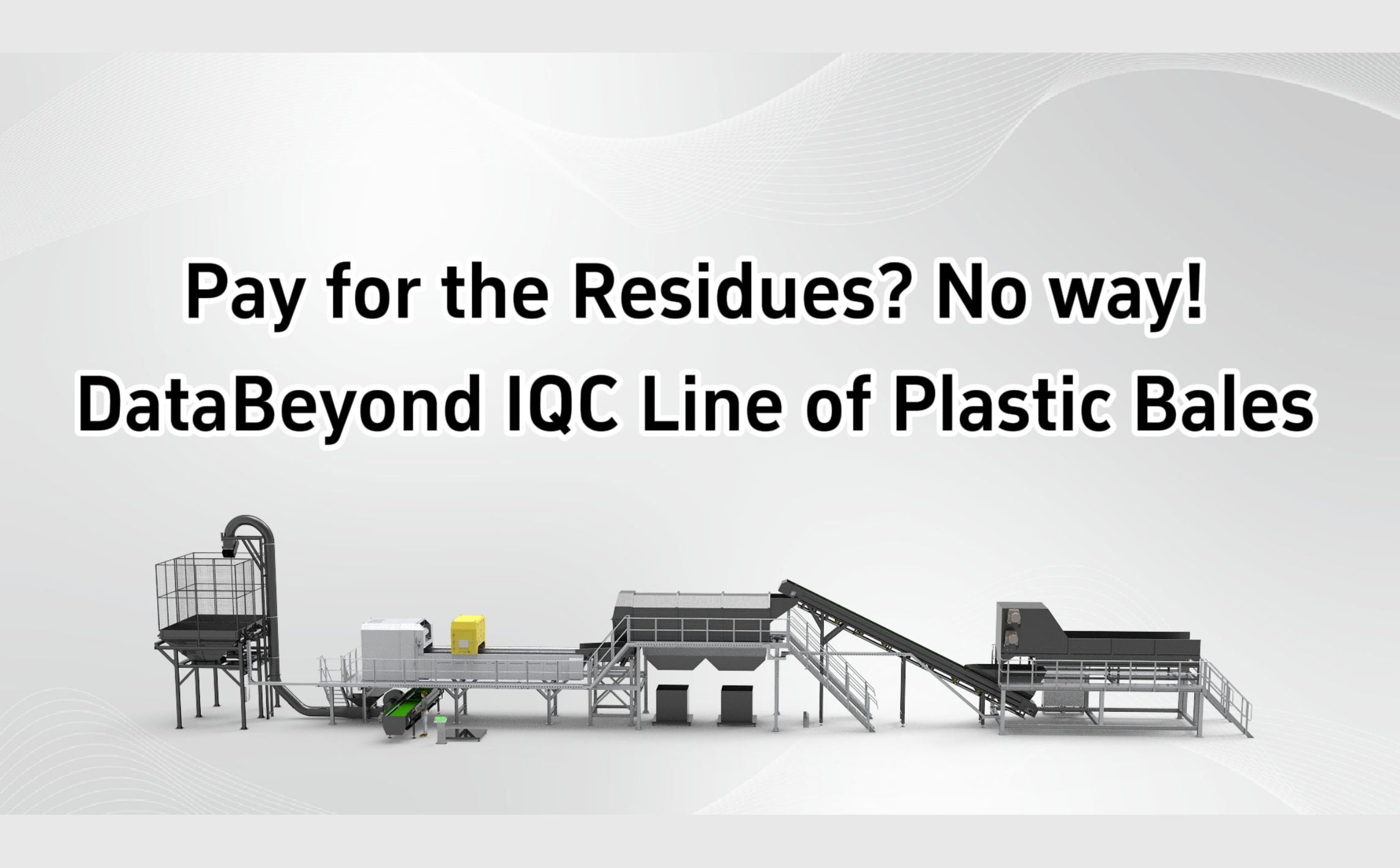Pay for the Residues? No way! DataBeyond IQC Line of Plastic Bales
